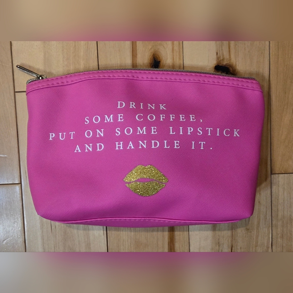 Hot Pink 'Drink Some Coffee...' Cosmetic Bag